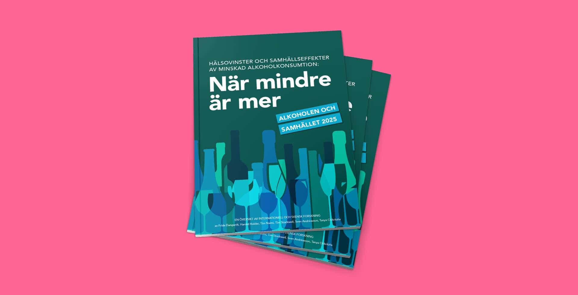 Rapportomslag med titeln ”När mindre är mer – Alkoholen och samhället 2025.”
